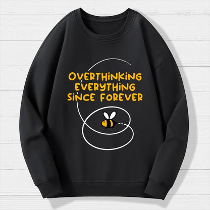 Overthinker Bee Geek Cotton Sweatshirt