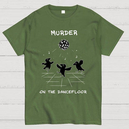Murder on the Dancefloor Geek T-Shirt