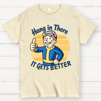 Hang In There  It Gets Better Geek T-Shirt