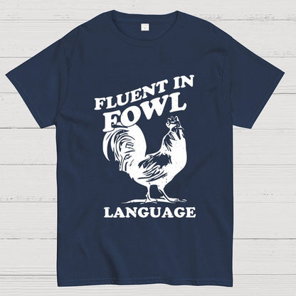 Chicken Turkey Fluent In Fowl Language Geek T-Shirt