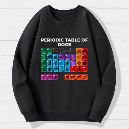 Periodic Table of Dogs Dog Lover Funny Science Geek Cotton Sweatshirt
