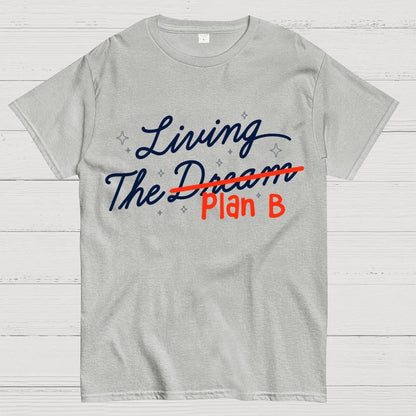 Living The Backup Plan Geek T-Shirt