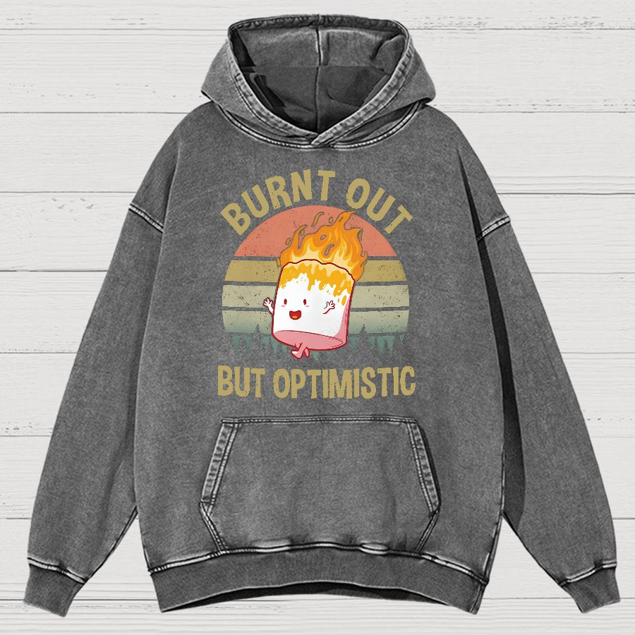 Burnt Out But Optimistic Vintage Distressed Hoodie