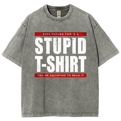 STUPID T-SHIRT Vintage Distressed T-shirt