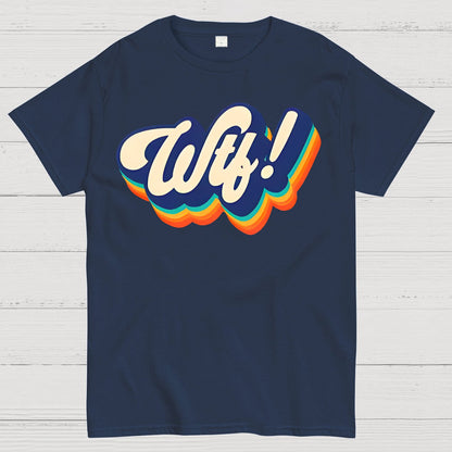 Wtf! Geek T-Shirt