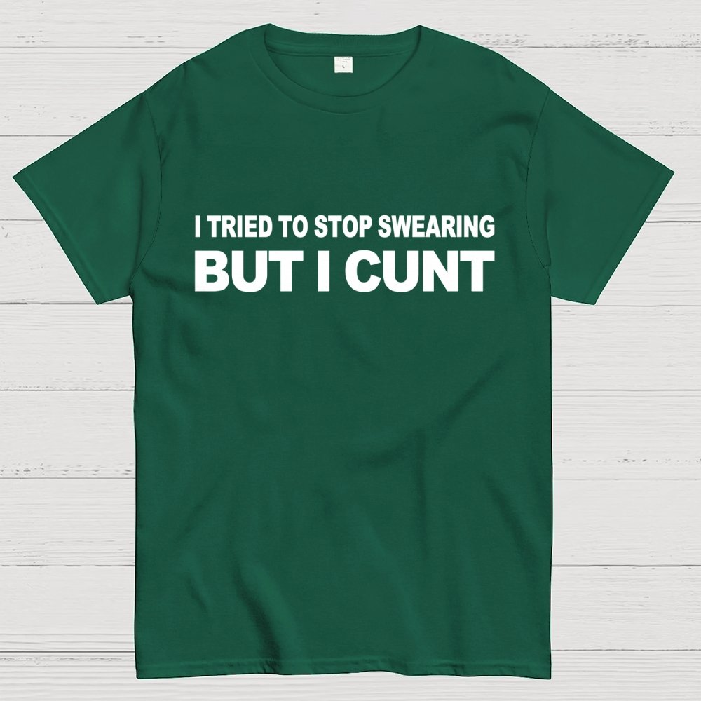 I've Tried To Stop Swearing But I Cunt Sunset  Geek T-Shirt