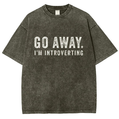 Go Away. I'm Introverting Vintage Distressed T-shirt