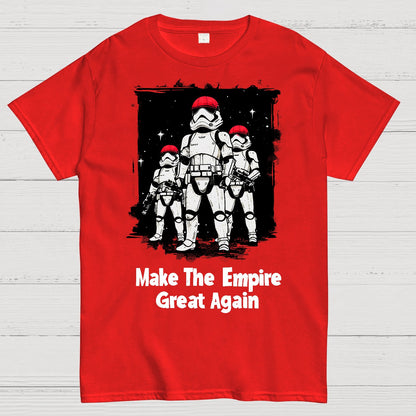 Make The Empire Great Again Geek T-Shirt