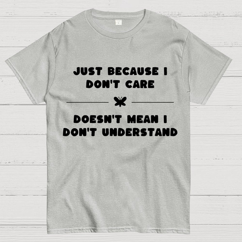 Don’t Care Geek T-Shirt