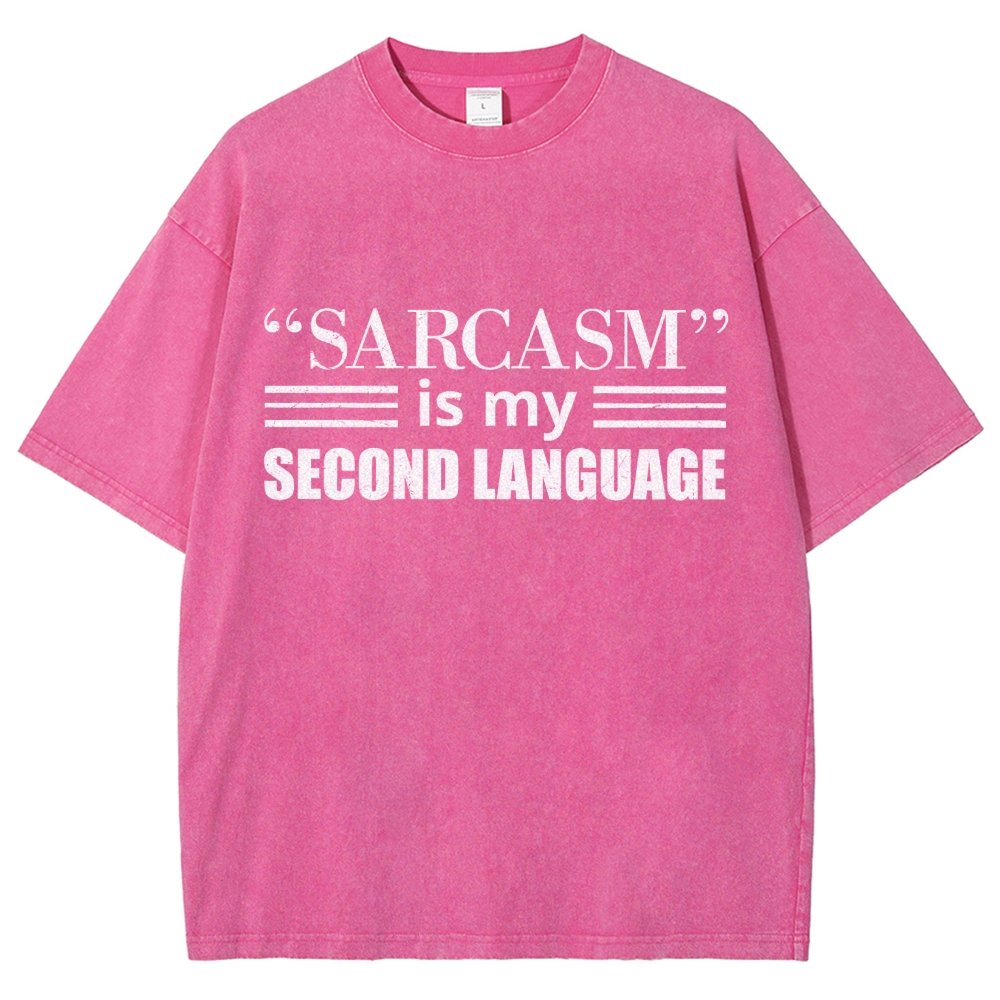 Sarcasm is my Second Language Humor Vintage Distressed T-shirt