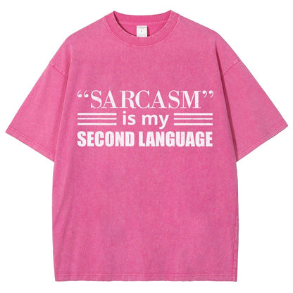 Sarcasm is my Second Language Humor Vintage Distressed T-shirt