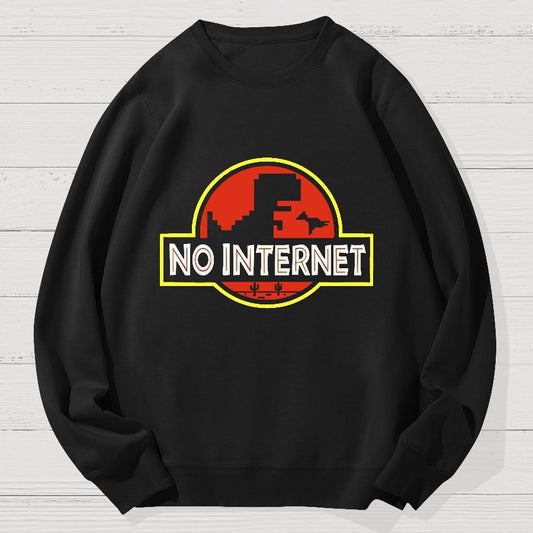 No Internet Funny Geek Cotton Sweatshirt