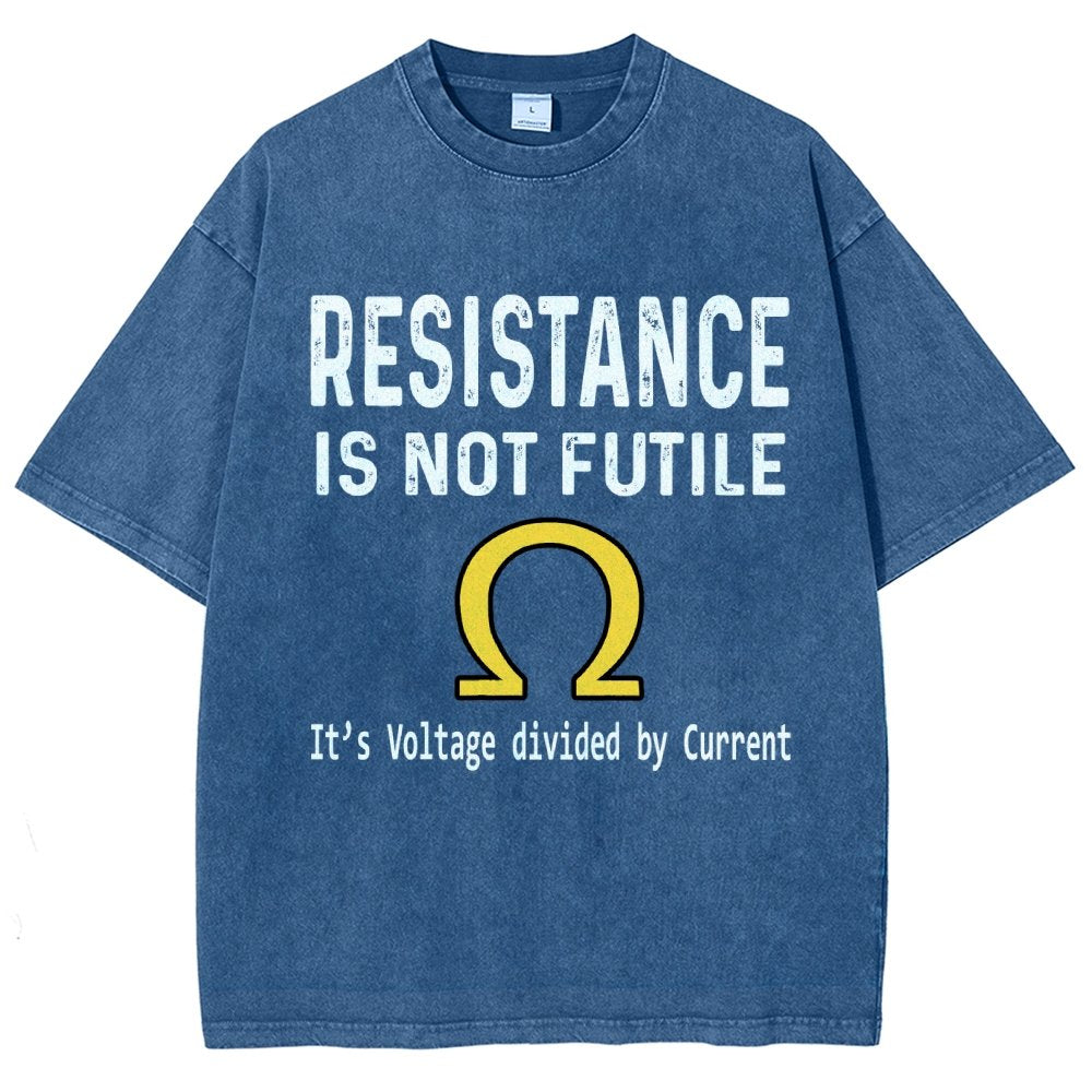 Ohm's Law Resistance Is Not Futile Vintage Distressed T-shirt