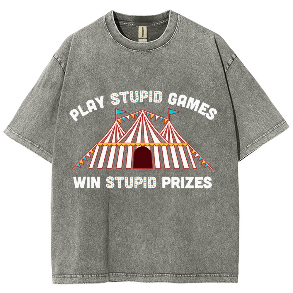 Play Stupid Games Vintage Distressed T-shirt