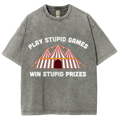 Play Stupid Games Vintage Distressed T-shirt