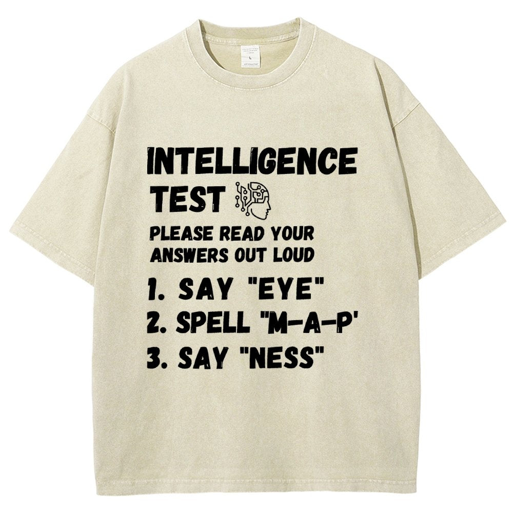 Intelligence Test Say Eye M A P Ness Vintage Distressed T-shirt