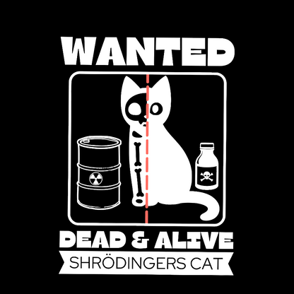Shrodingers Cat , Funny Cat Geeky T-Shirt