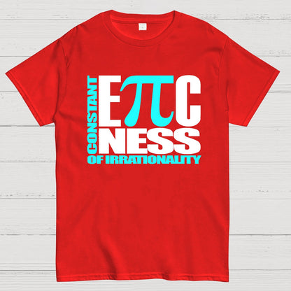 Constant EPICness Of Irrationality Geek T-Shirt