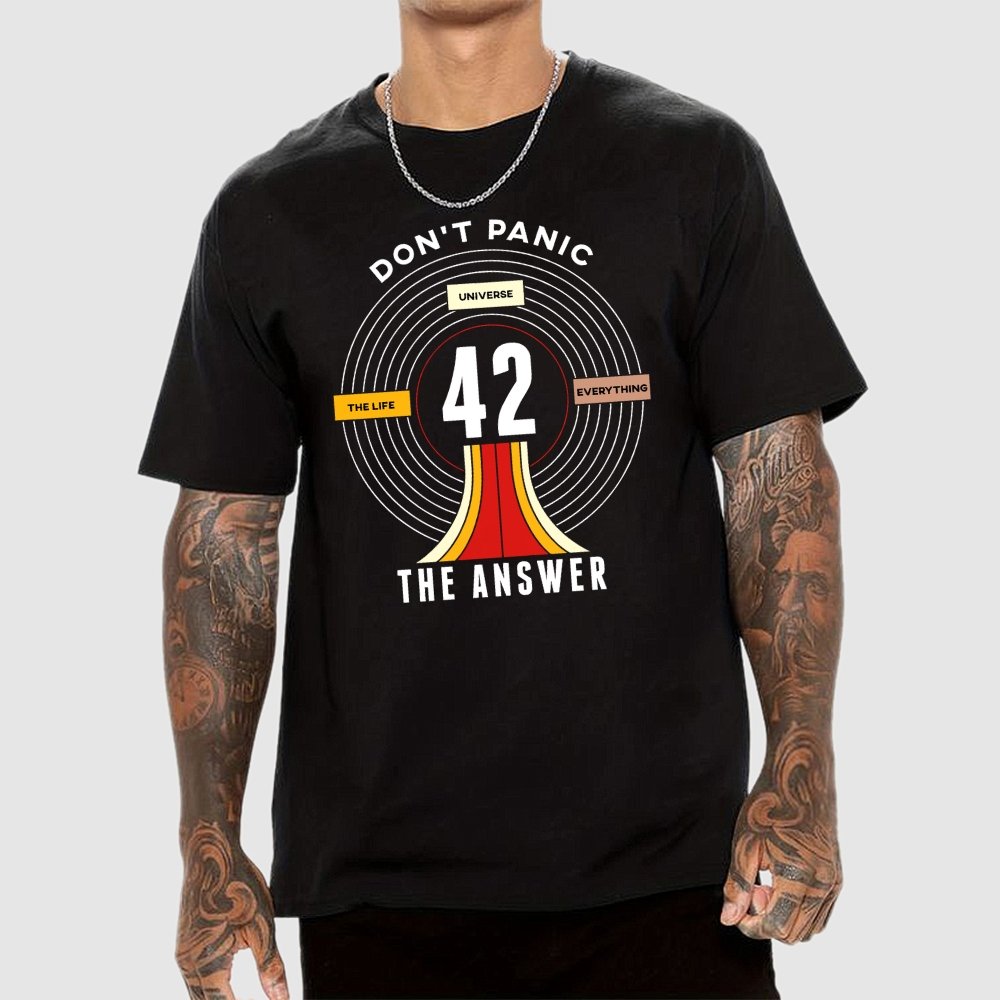 Nice Don't Panic 42 The Answer To Life Geek T-Shirt