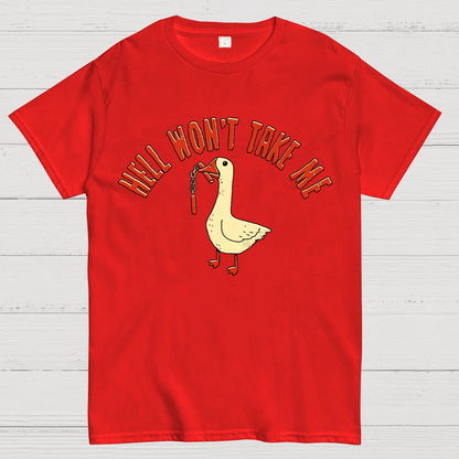 Hell Won't Take Me Geek T-Shirt