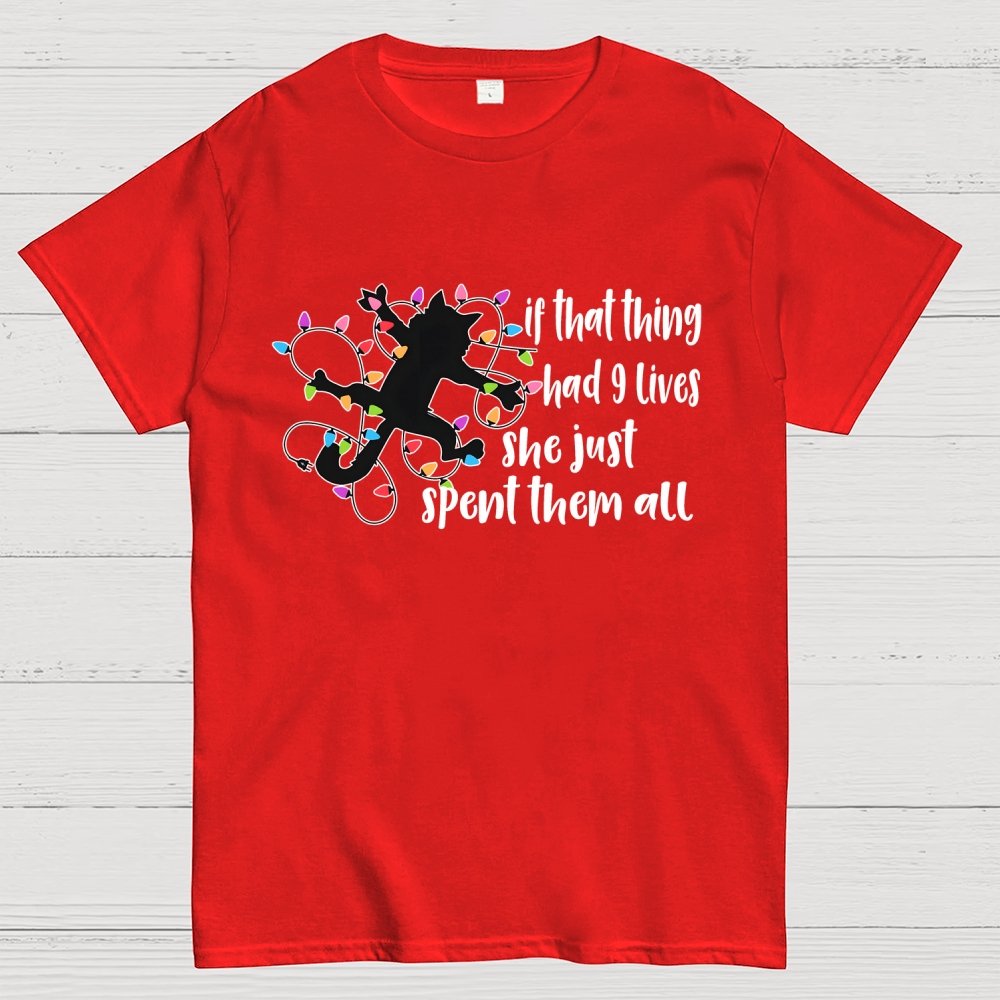 If That Thing Had 9 Lives Geek T-Shirt