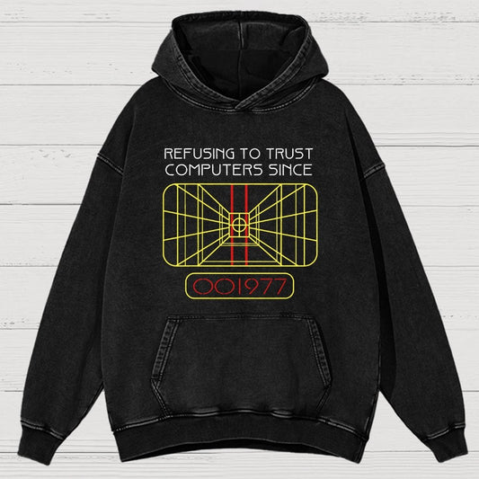 Refusing To Trust Computers Since 1977 Vintage Distressed Hoodie