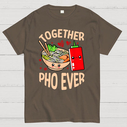 Together Pho Ever Food Pun Geek T-Shirt