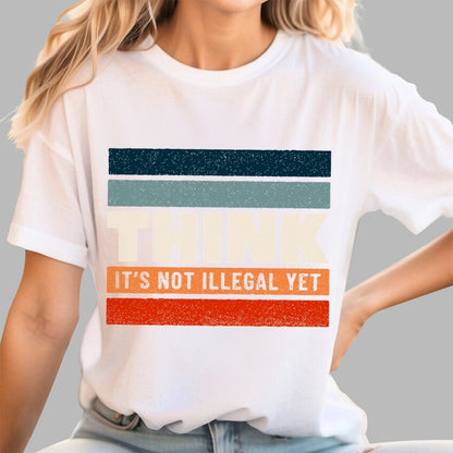 Think – Still Legal Geek T-Shirt