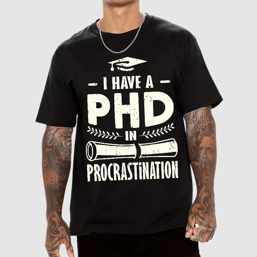PHD In Procrastination Geek T-Shirt