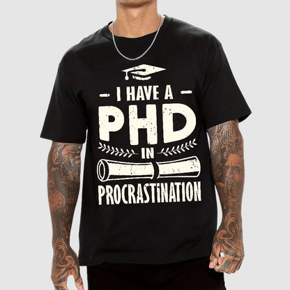 PHD In Procrastination Geek T-Shirt