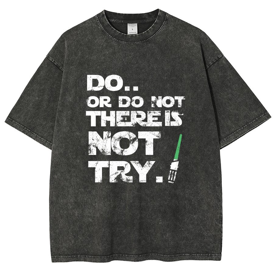 Act Or Don't Act. There Is No Try Vintage Distressed T-shirt