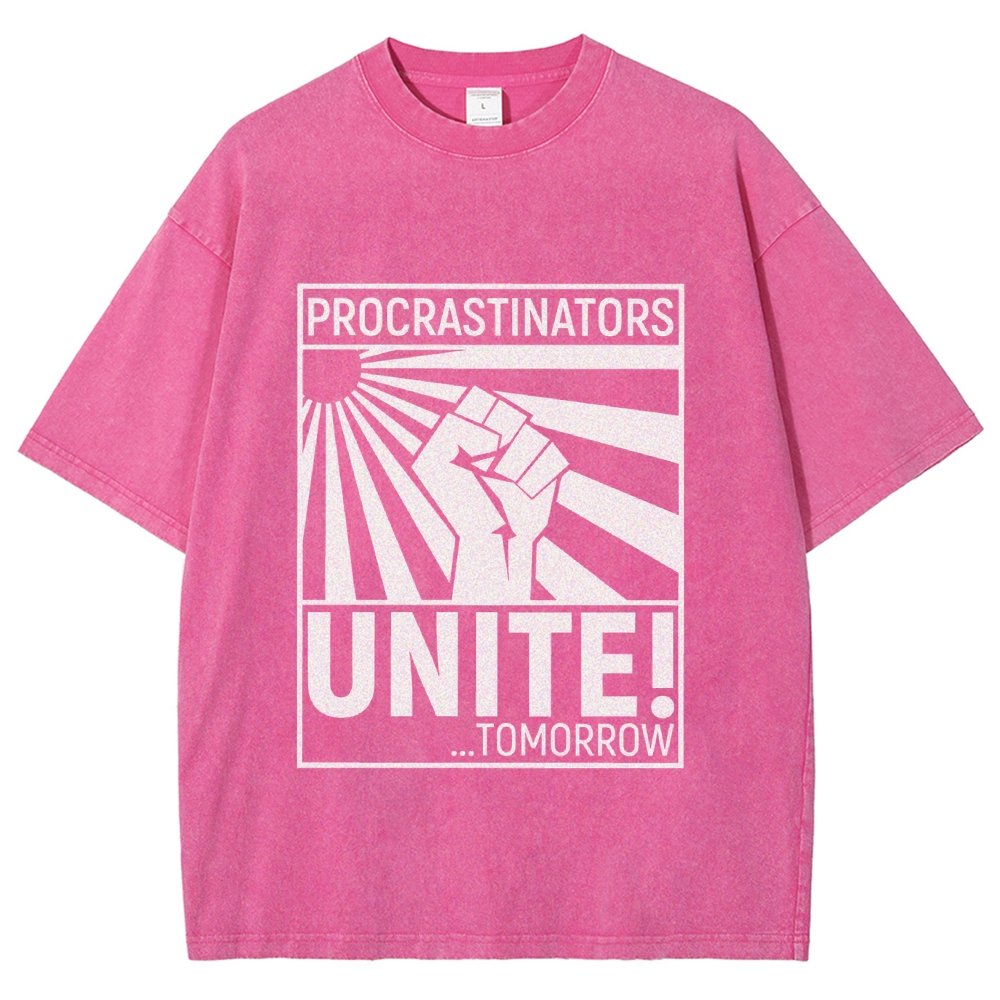 Procrastinators Unite! Vintage Distressed T-shirt