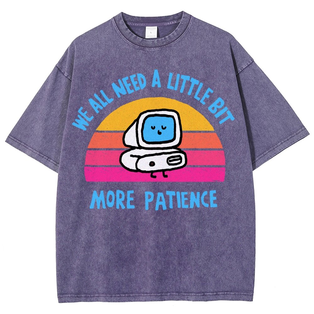 A little bit more patience Vintage Distressed T-shirt