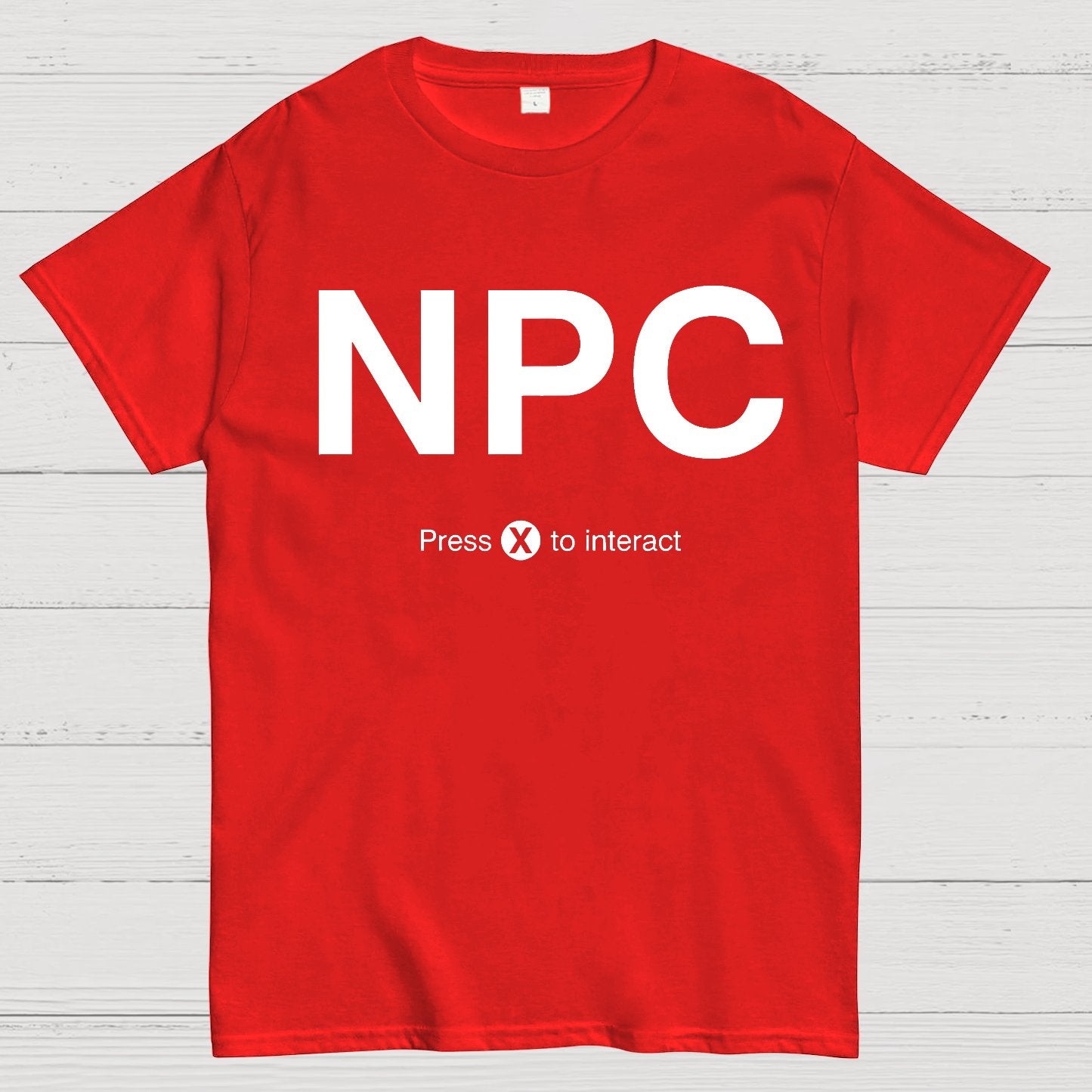 NPC Press X to Interact Geek T-Shirt