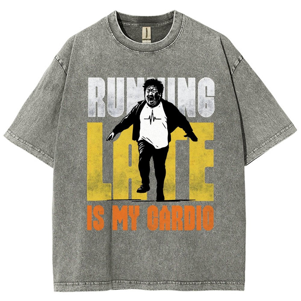 Running Late Is My Cardio Vintage Distressed T-shirt