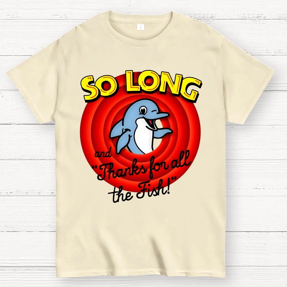 So Long And Thanks For All The Fish Geek T-Shirt