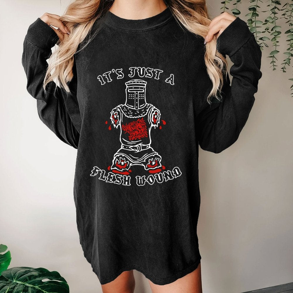Just A Flesh Wound Washed Long Sleeve Tee