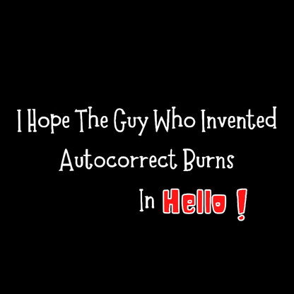 Autocorrect Fail Geek T-Shirt