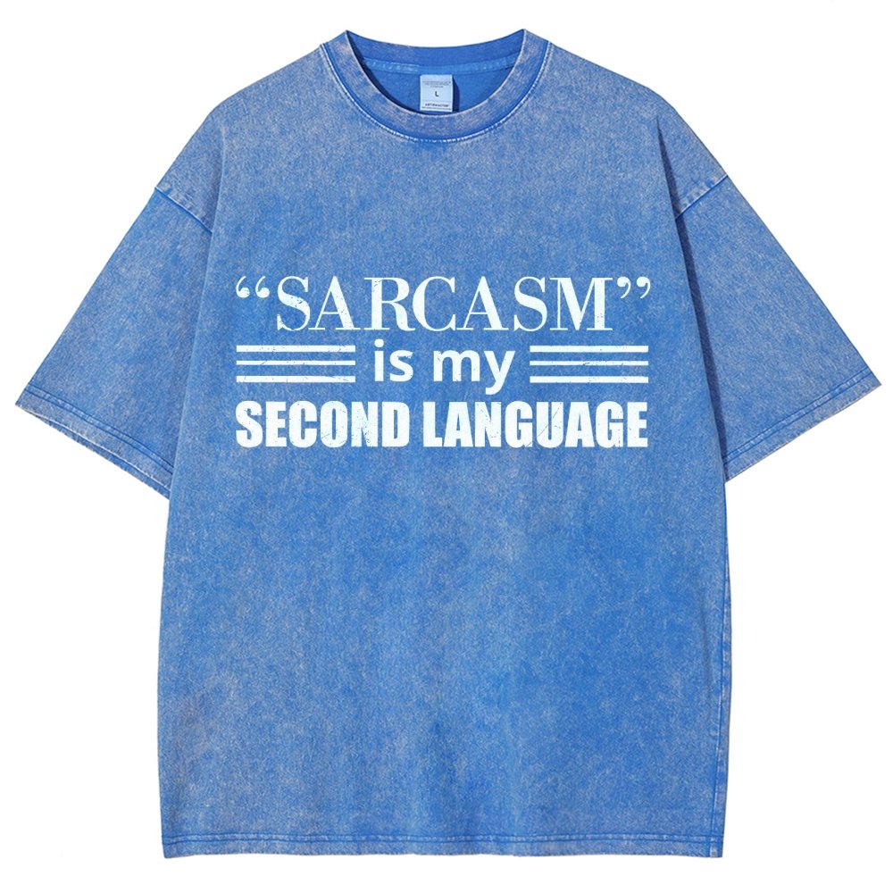 Sarcasm is my Second Language Humor Vintage Distressed T-shirt