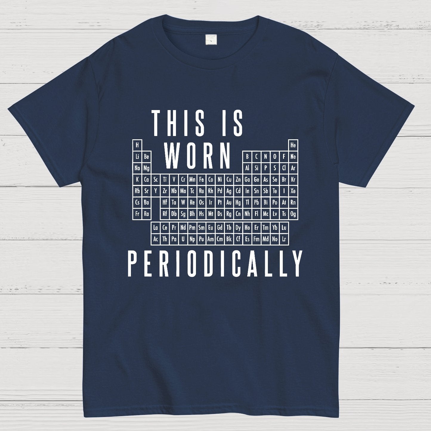 This Is Worn Periodically Geeky T-Shirt