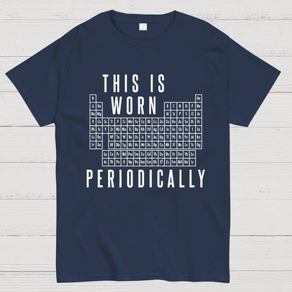 This Is Worn Periodically Geeky T-Shirt