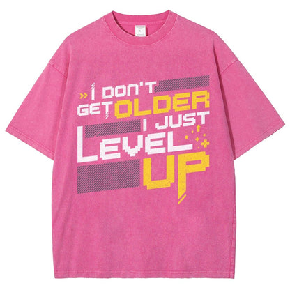 I Don't Older Just Level UP Vintage Distressed T-shirt