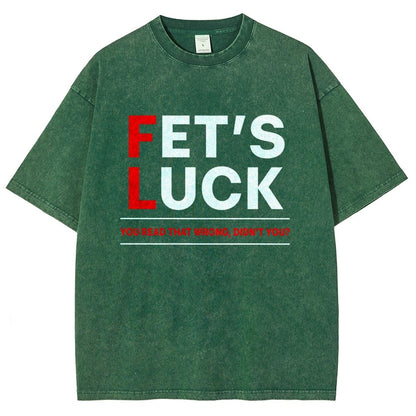 Fet's Luck Vintage Distressed T-shirt