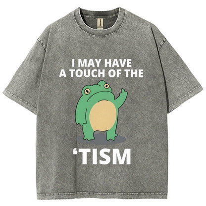 I May Have a Touch of the Tism Funny Vintage Distressed T-shirt