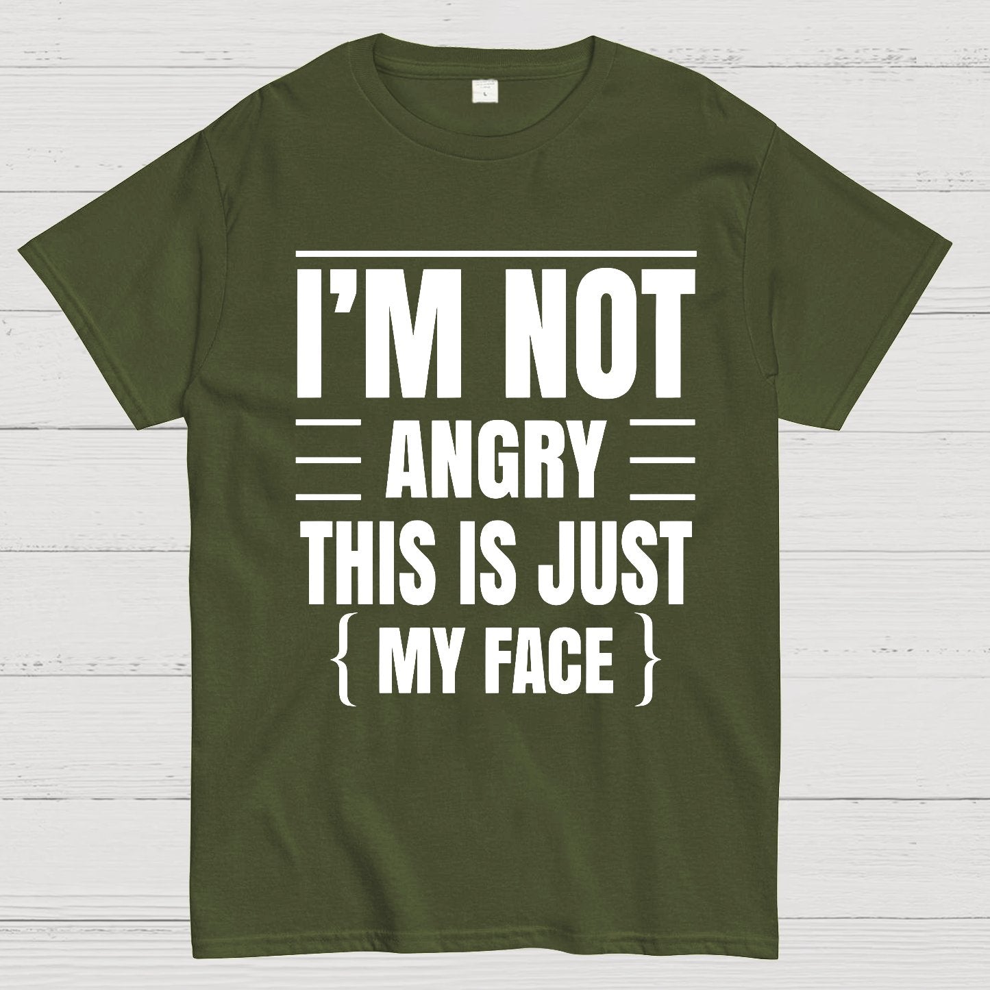 I'm Not Angry This Is Just My Face Funny Sarcastic Geek T-Shirt