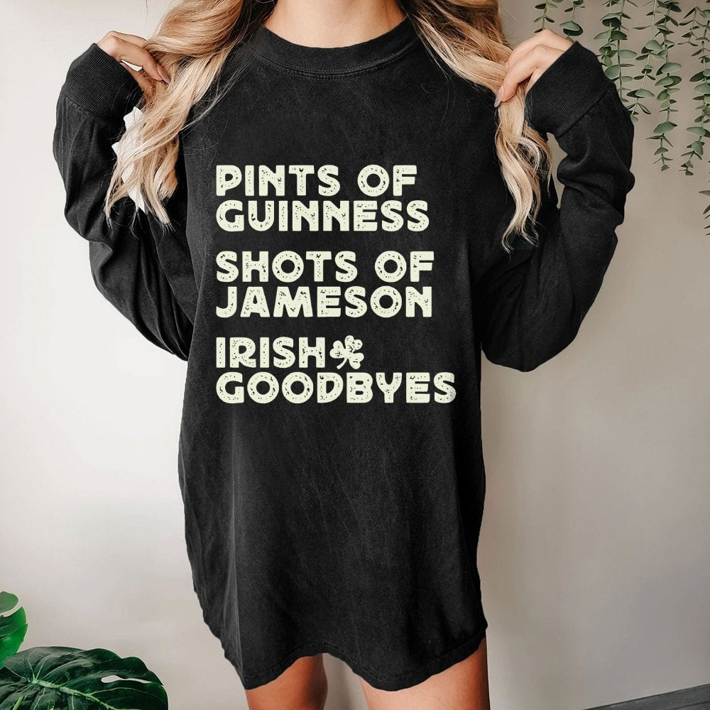 Pints Shots Goodbyes-St. Patrick's Day Washed Long Sleeve Tee