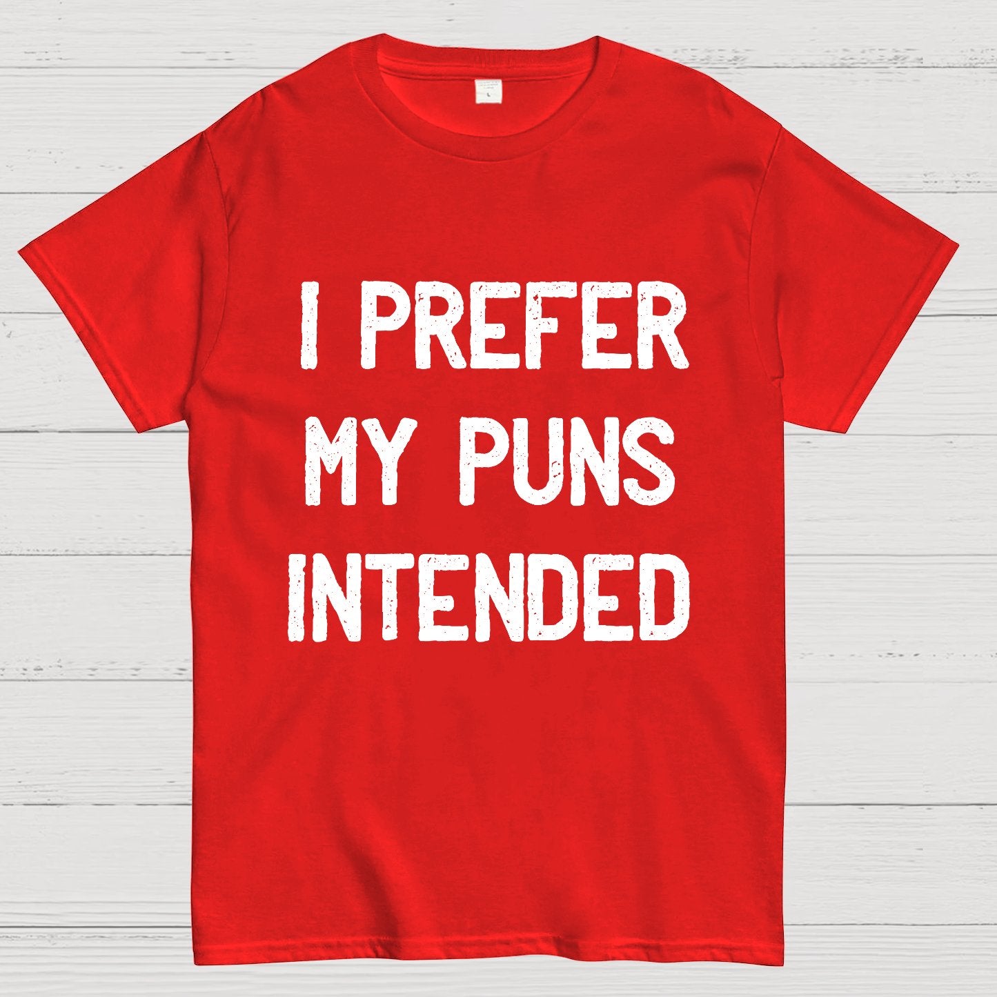I Prefer My Puns Intended Geeky T-Shirt