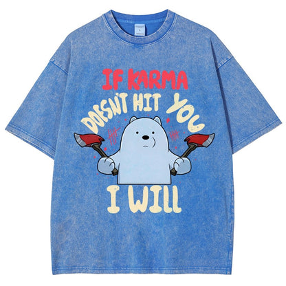 If Karma Doesn't Hit You I Will Vintage Distressed T-shirt