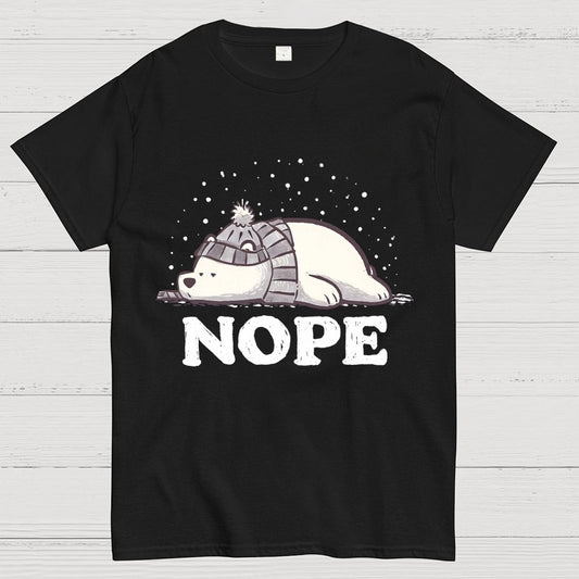 Nope, Too Cold for Anything Geek T-Shirt