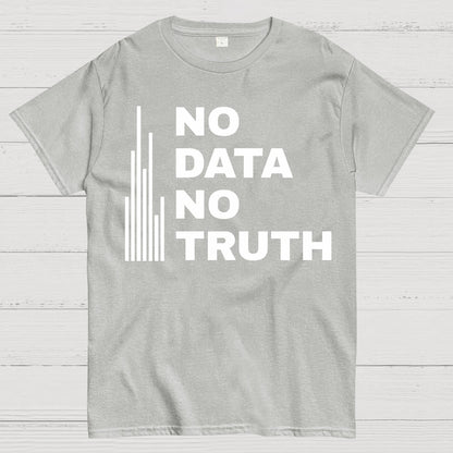 No Data No Truth Geek T-Shirt